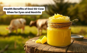 Health Benefits of Desi Gir Cow Ghee for Eyes and Nostrils