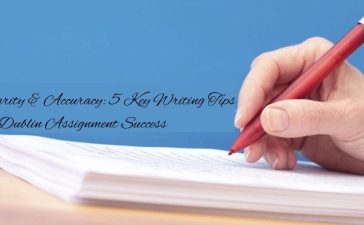 Key Writing Tips for Dublin Assignment Success